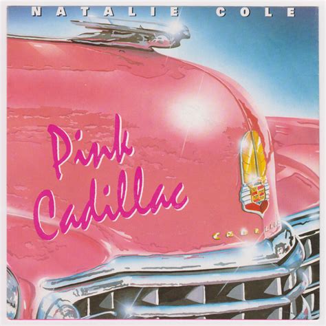 natalie cole pink cadillac lyrics